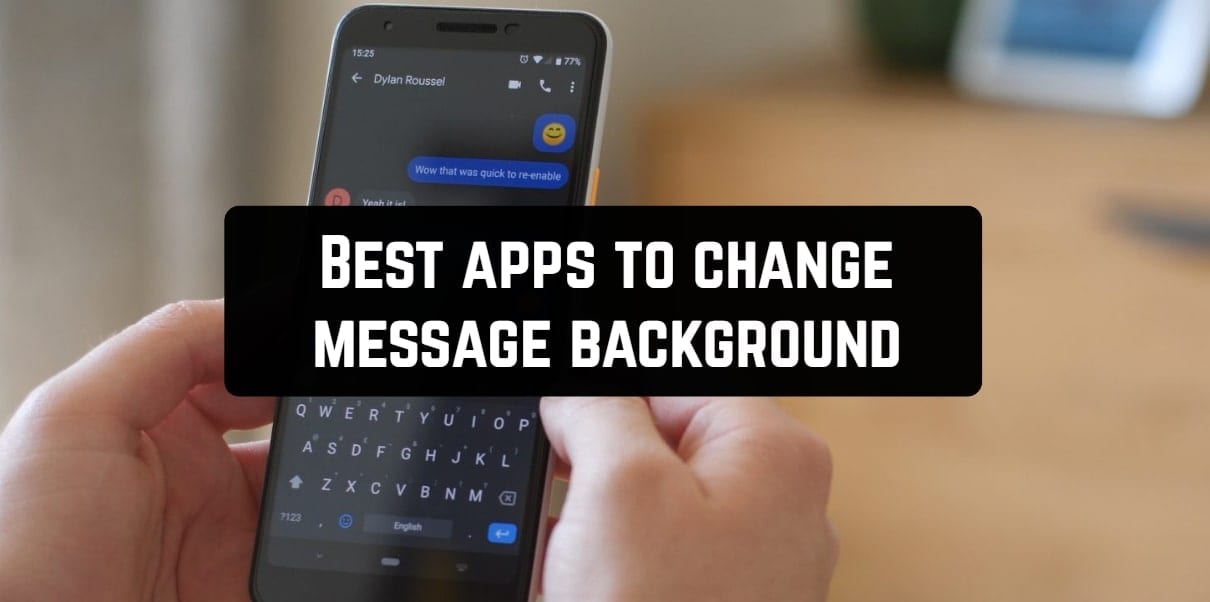 11 Best apps to change message background (Android & iOS) | Free apps for  Android and iOS