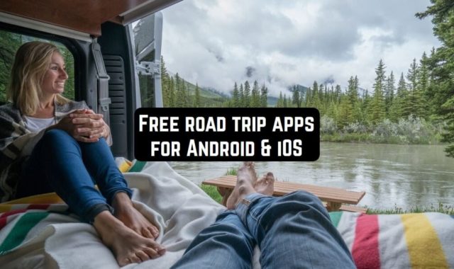 11 Free road trip apps for Android & iOS
