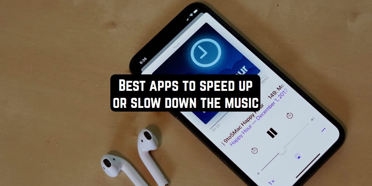 best slow down or speed up apps