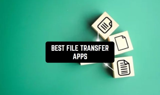 8 Best File Transfer Apps for Android