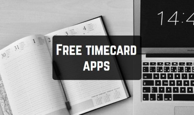 15 Free timecard apps for Android & iOS