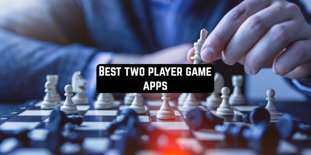 21 Best Twoplayer Game Apps for Android & iOS Freeappsforme Free