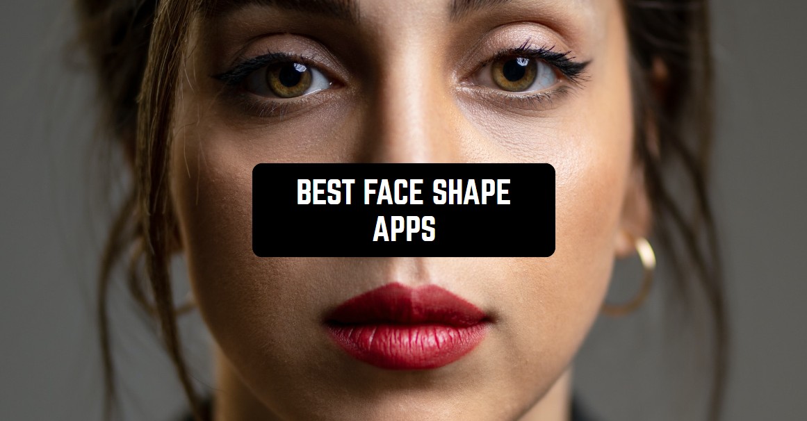10 Best Face Shape Apps for Android & iOS Freeappsforme Free apps