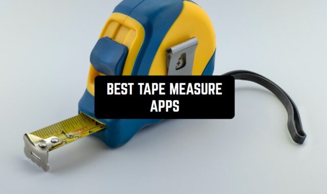 12 Best Tape Measure Apps for Android & iOS