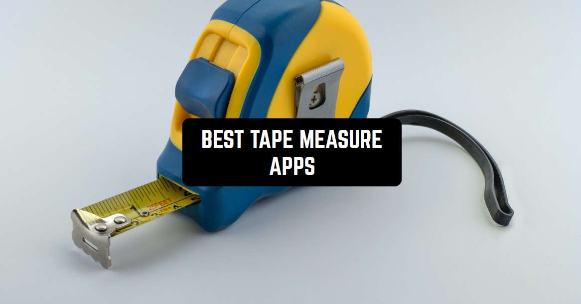 12 Best Tape Measure Apps for Android & iOS Freeappsforme Free apps