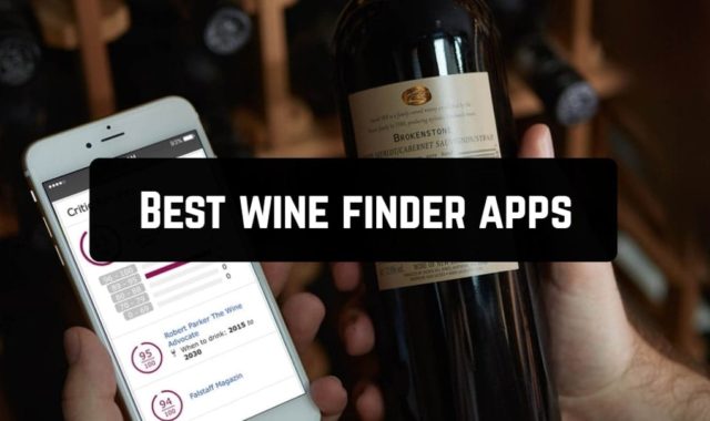 11 Best Wine Finder Apps for Android & iOS