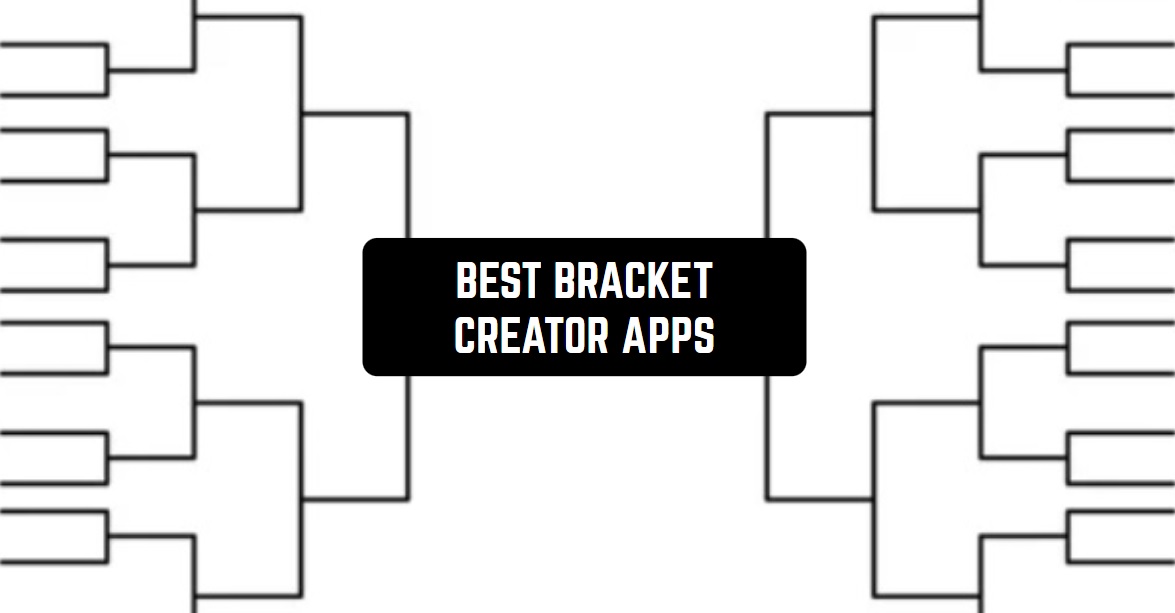 11 Best Bracket Creator Apps for Android & iOS Freeappsforme Free