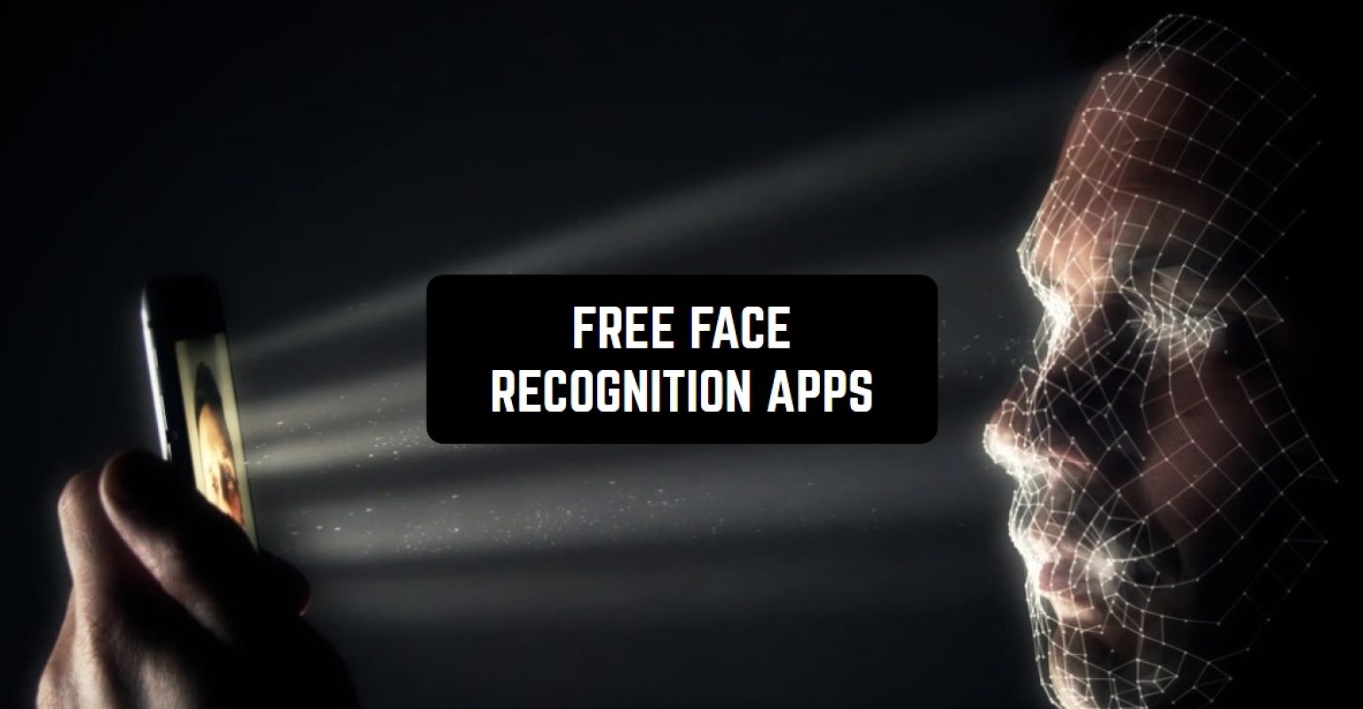 11 Free Face Recognition Apps for Android & iOS Freeappsforme Free apps for Android and iOS