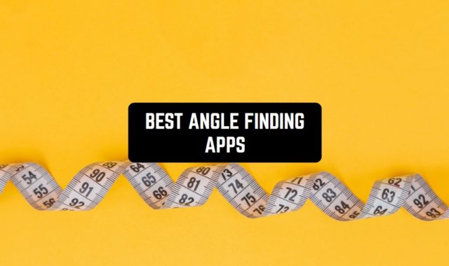 11 Best Angle Finder Apps for Android & iOS