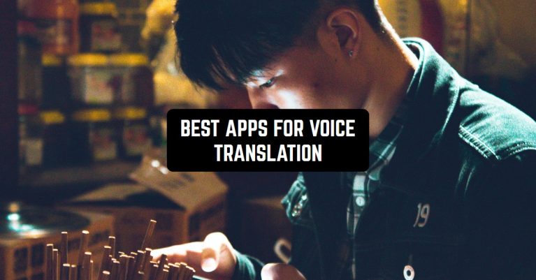 BEST APPS FOR VOICE TRANSLATION