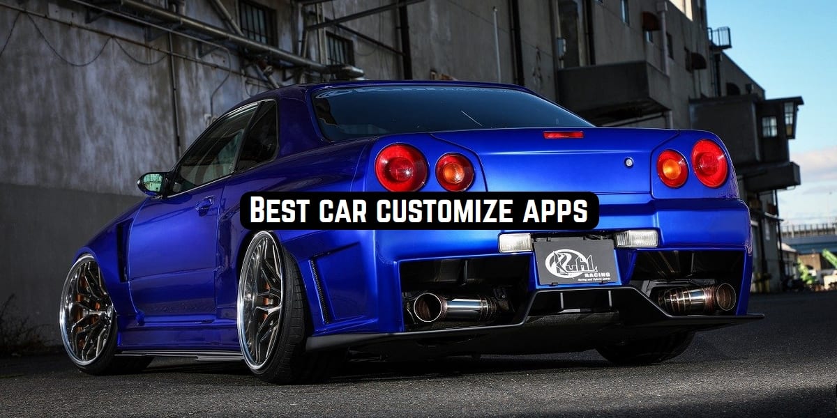 7 Best car customize apps 2020 (Android & iOS) | Free apps for Android