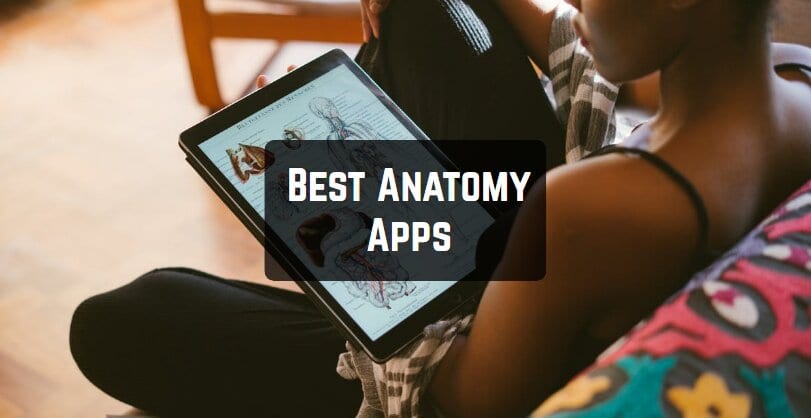 Best Anatomy Apps