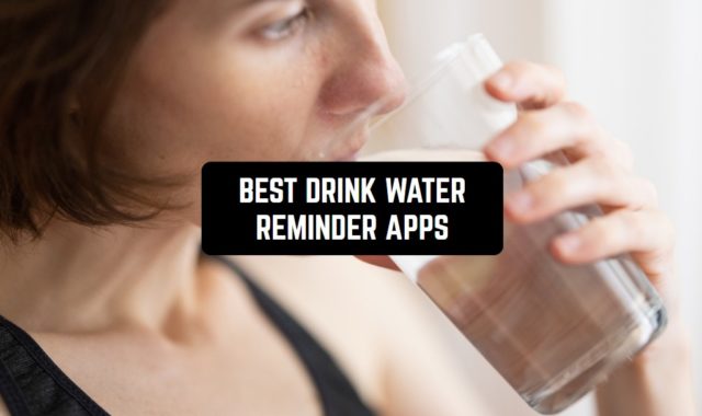 11 Best Drink Water Reminder Apps for Android & iOS
