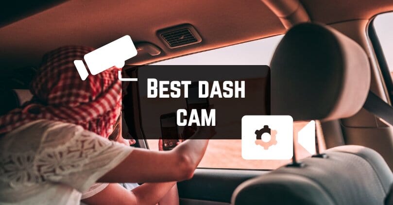 Best dash cam