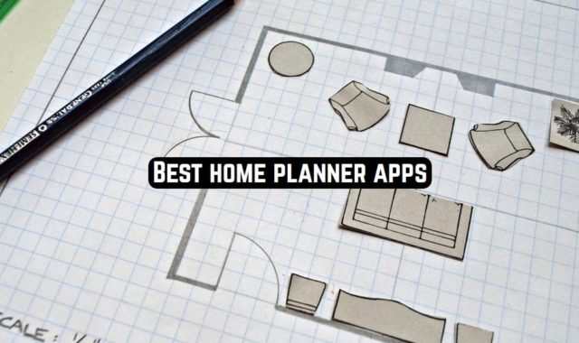 11 Best home planner apps for Android & iOS