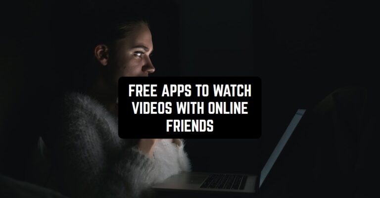 FREE APPS TO WATCH VIDEOS WITH ONLINE FRIENDS1