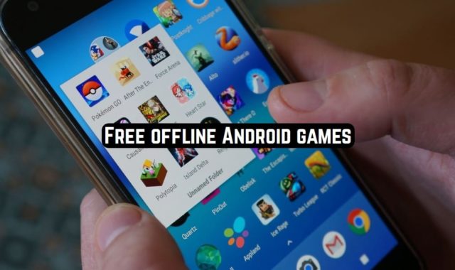 23 Free Offline Android Games 2022