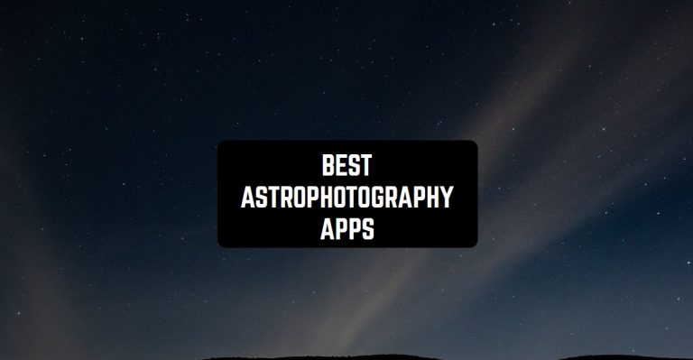 BEST ASTROPHOTOGRAPHY APPS1