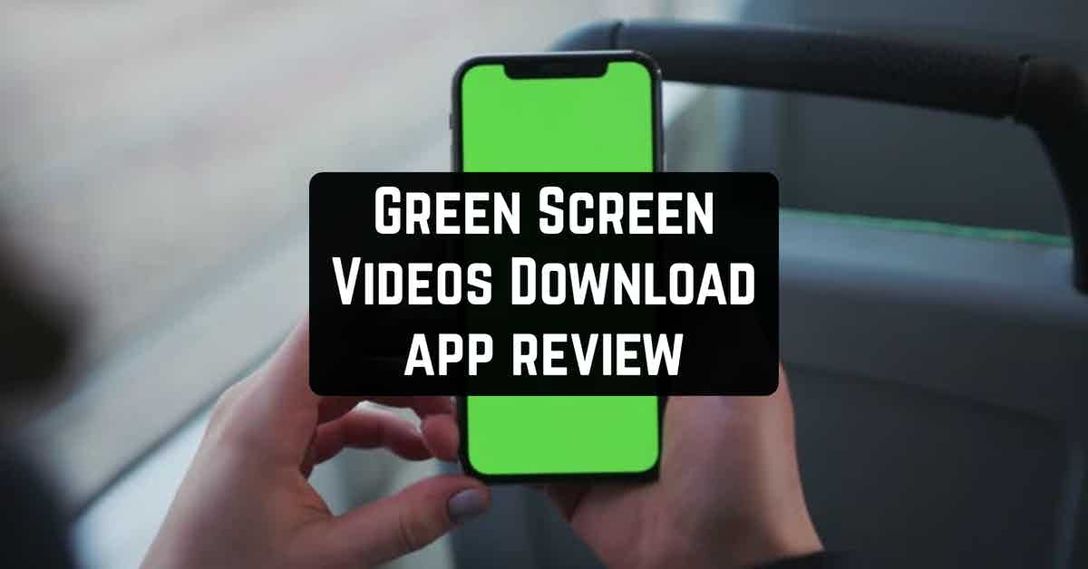 Green Screen Videos Download - FX Videos app review | Freeappsforme ...