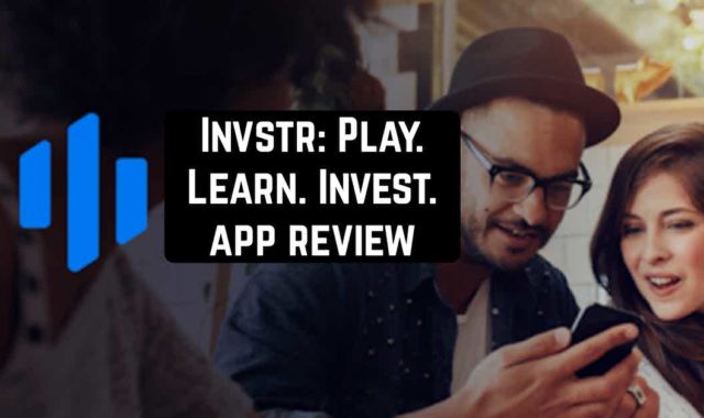 Invstr: Play. Learn. Invest. app review