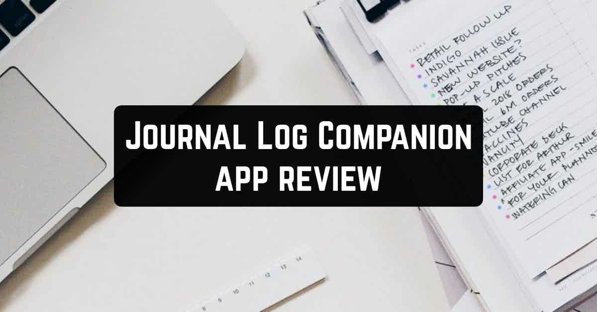 Journal Log Companion app review