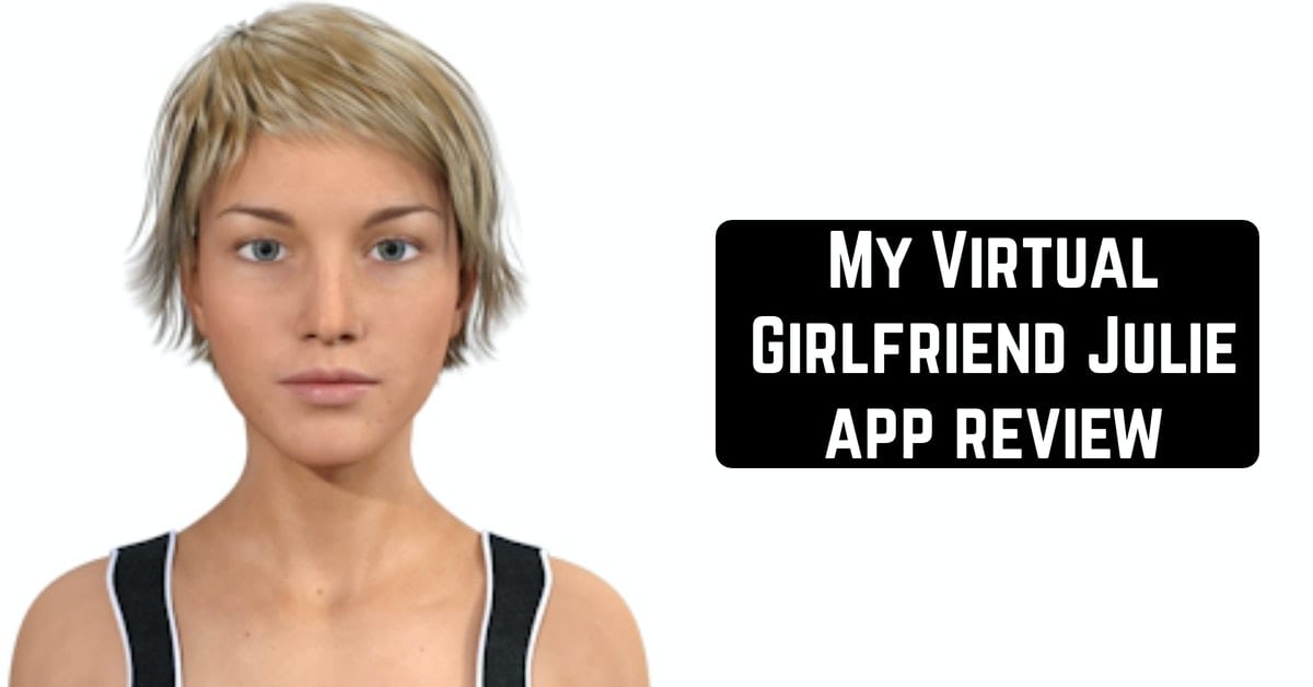 My Virtual Girlfriend Julie app review