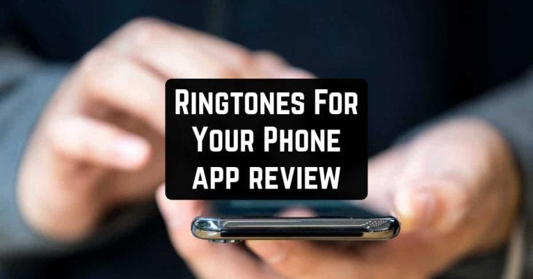 Ringtones For Your Phone app review