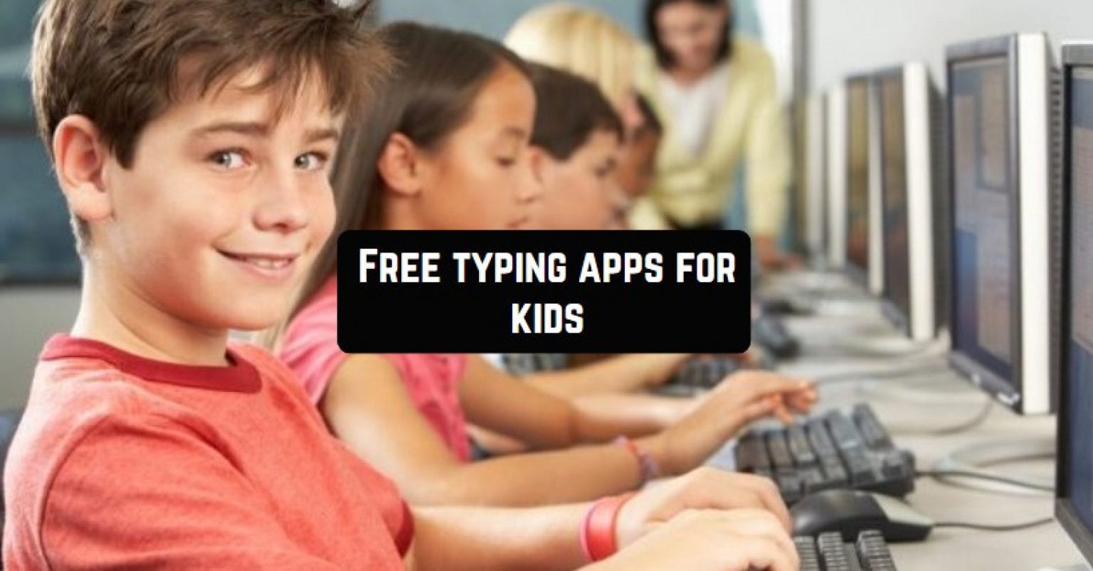 9 Free Typing Apps For Kids ( Android & IOS) | Free Apps For Android ...