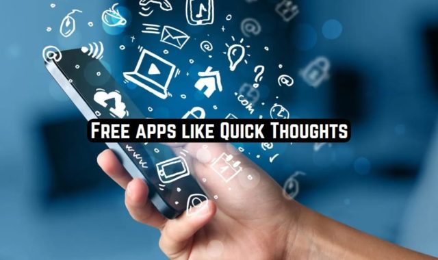 11 Free apps like Quick Thoughts for Android & iOS