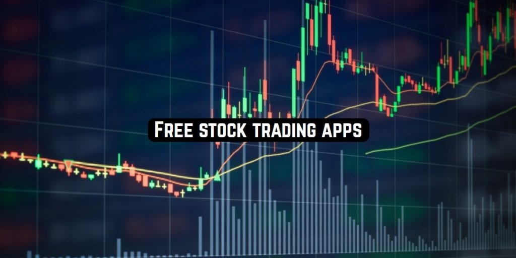 11 Free stock trading apps (Android & iOS) | Freeappsforme - Free apps ...