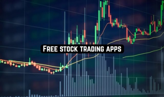 11 Free stock trading apps (Android & iOS)