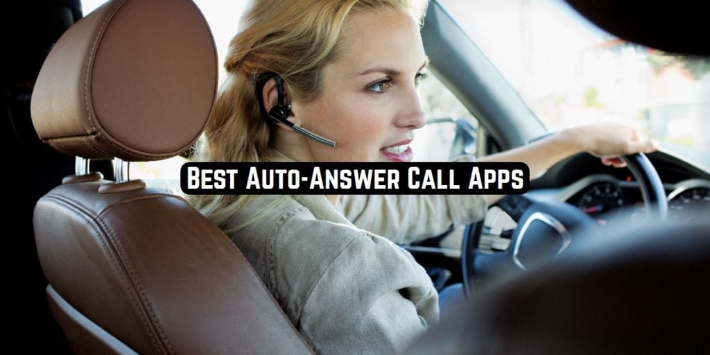 9 Best AutoAnswer Call Apps for Android Freeappsforme Free apps