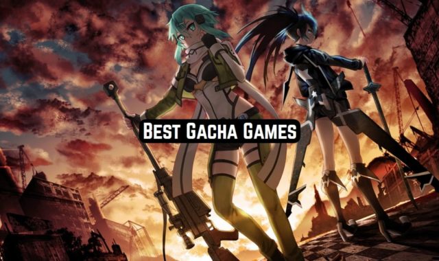 21 Best Gacha Games for Android & iOS 2023