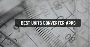 11 Best Unit Converter Apps For Android & IOS | Free Apps For Android ...