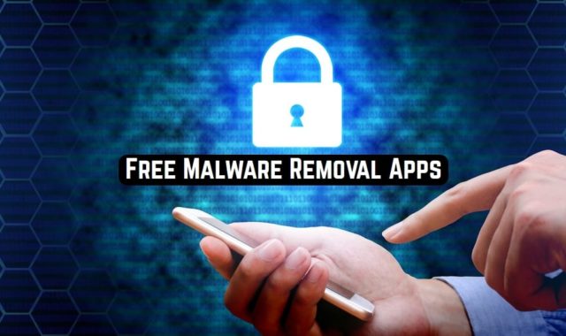 11 Free Malware Removal Apps for Android & iOS