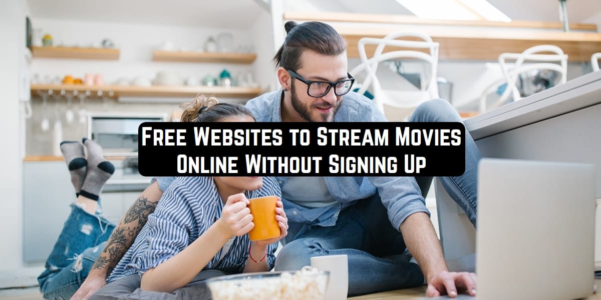 Free Websites to Stream Movies Online Without Signing Up