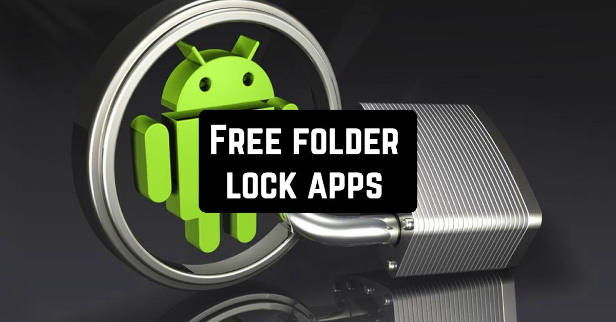 Folder Lock App For Android Mobile Free Download 8 Free Folder Lock Apps for Android | Free apps for Android and iOS