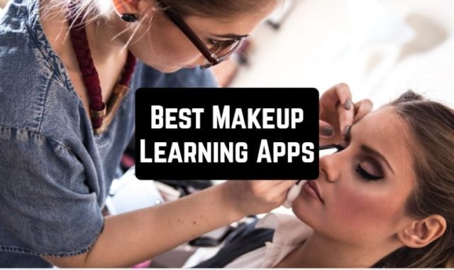 11 Best Makeup Learning Apps for Android & iOS
