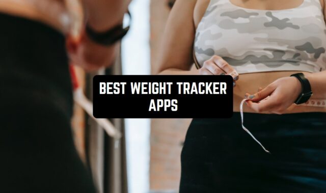 12 Free Weight Tracker Apps for Android & iOS