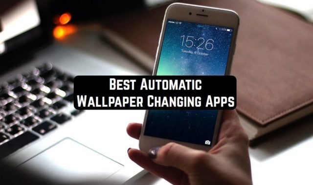 11 Best Automatic Wallpaper Changing Apps for Android & iOS