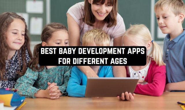 15 Best Baby Development Apps for Different Ages (Android & iOS)