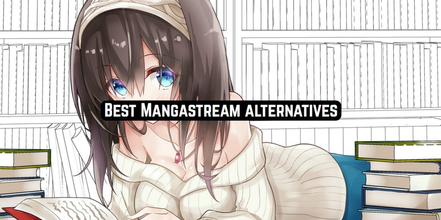 Best Mangastream alternatives 