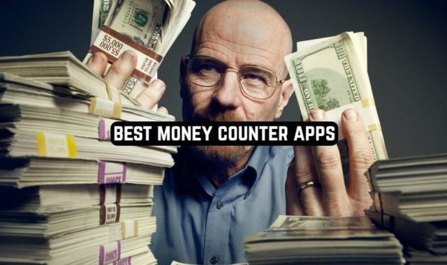9 Best Money Counter Apps for Android & iOS