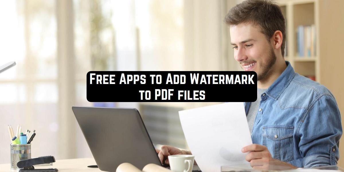 Free Apps to Add Watermark to PDF files