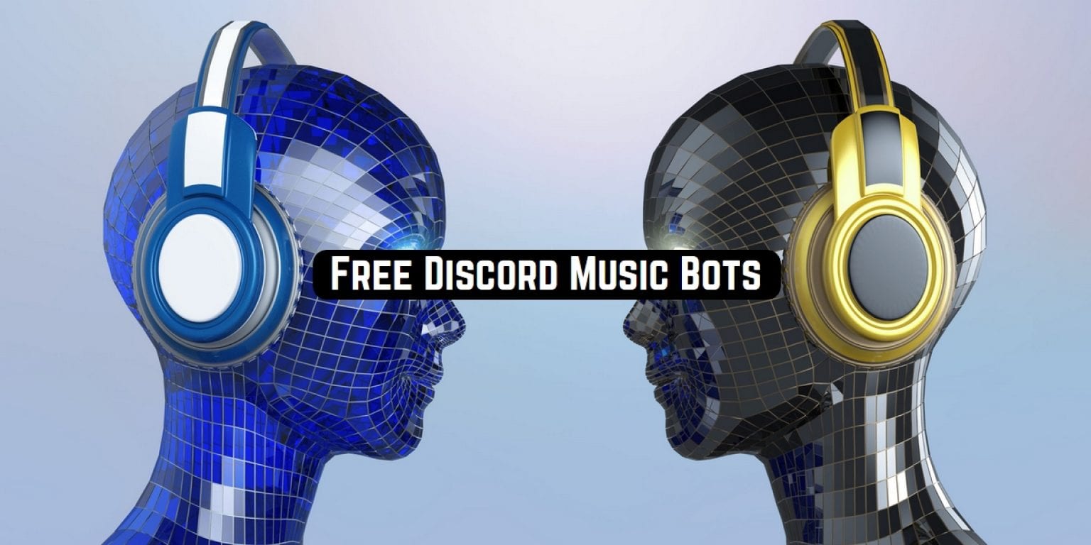 7 Free Discord Music Bots 2020 Free apps for Android and iOS