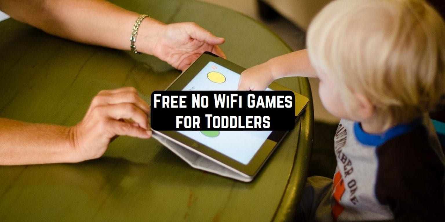 15 Free No WiFi Games for Toddlers (Android & iOS) Free apps for