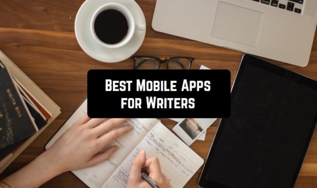 11 Mobile Apps for Writers (Android & iOS)