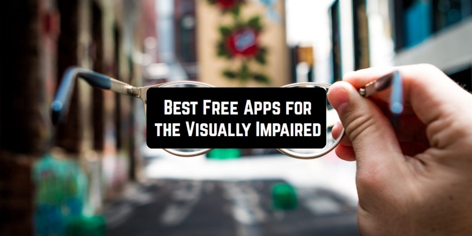 11 Free Apps for Visually Impaired People (Android & iOS) Freeappsforme Free apps for