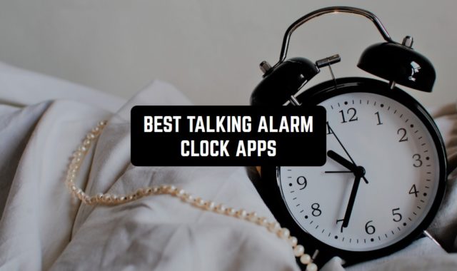 11 Best Talking Alarm Clock Apps for Android & iOS