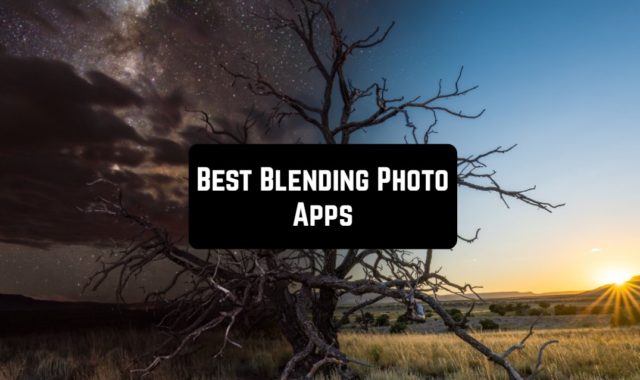 10 Best Blending Photo Apps for Android & iOS